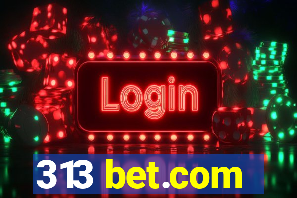 313 bet.com